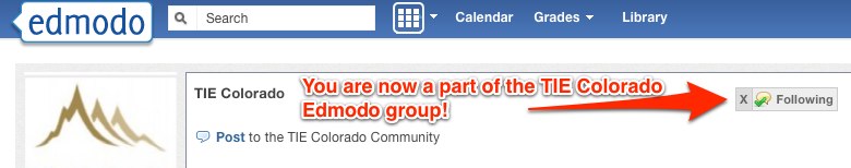You are now a part of the TIE Colorado Edmodo group!